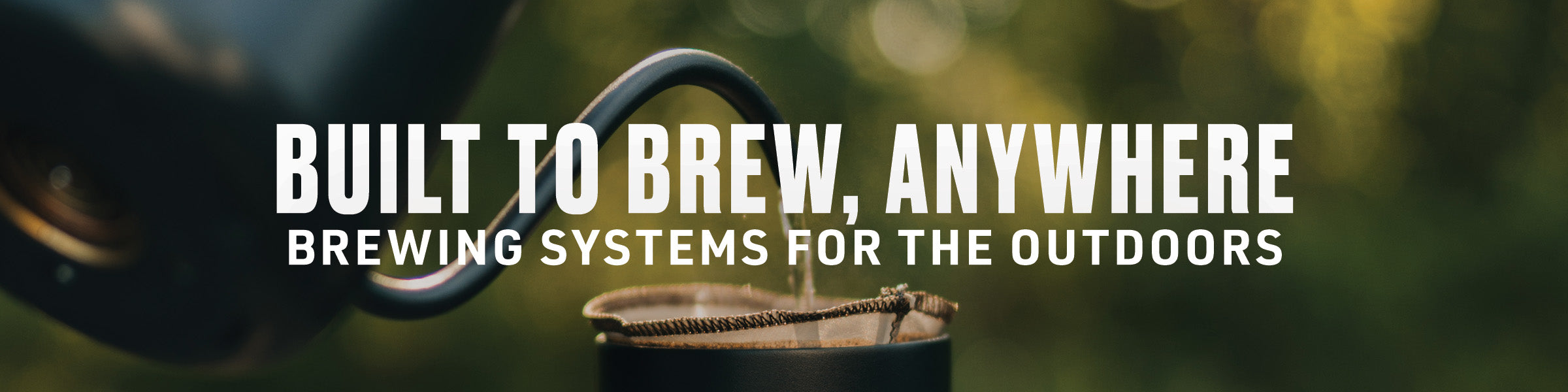 Built To Brew, Anywhere